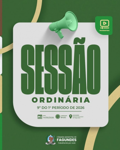 Imagem A Câmara Municipal de Fagundes convida você para a 9ª Sessão Ordinária do 1º Período de 2026